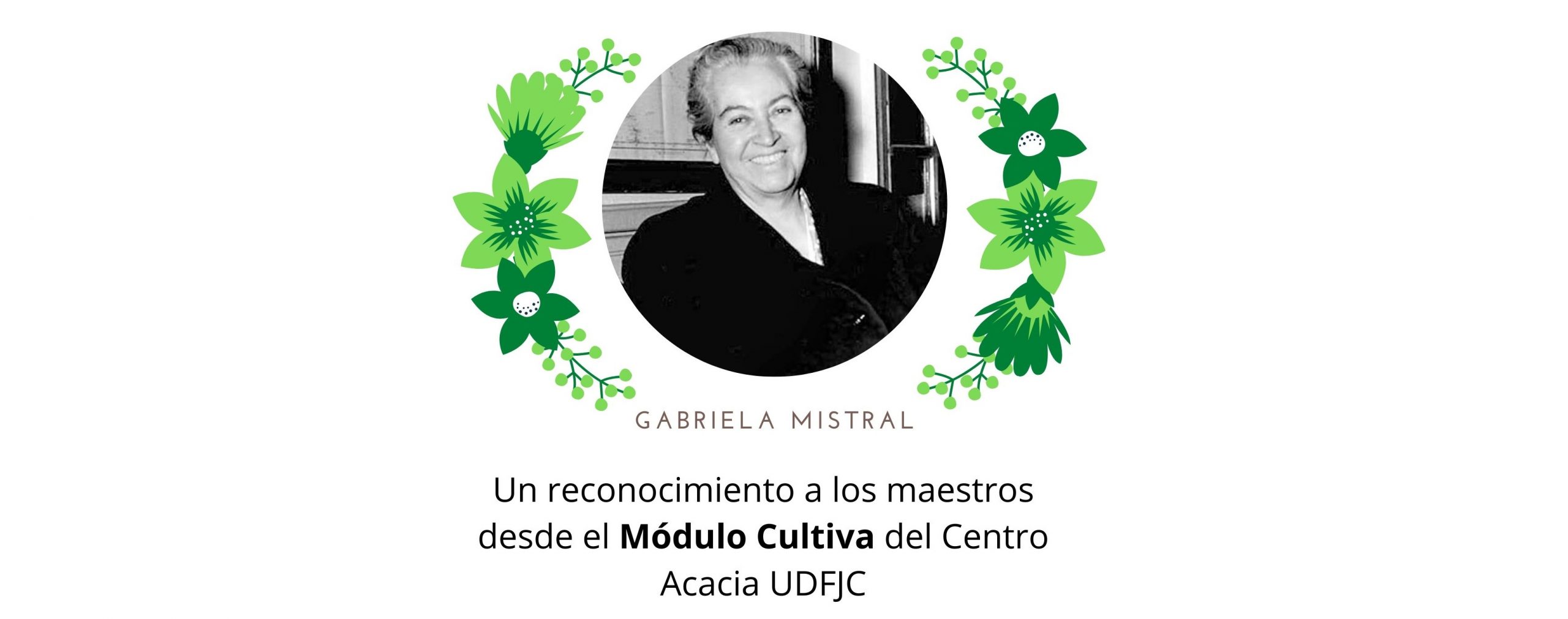 Reconocimiento a los maestros desde el Módulo Cultiva del Centro Acacia UDFJC