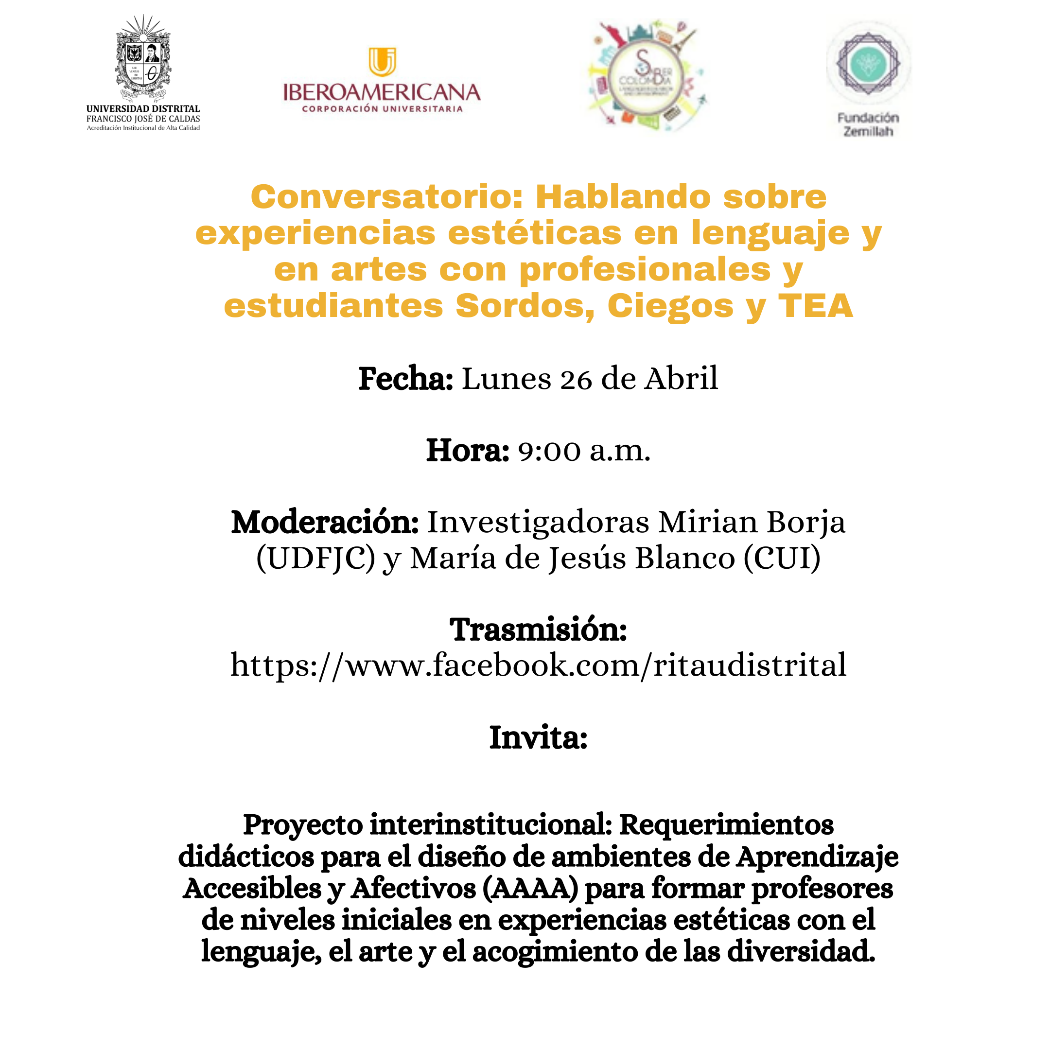 Conversatorio, hablando sobre experiencias esteticas en lenguaje y en artes con profesionales y estudiantes sordos, ciegos y TEA