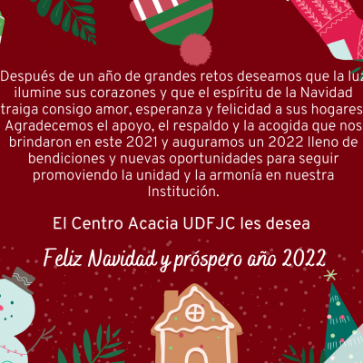 El Centro Acacia UDFJC les desea Feliz Navidad y próspero año 2022