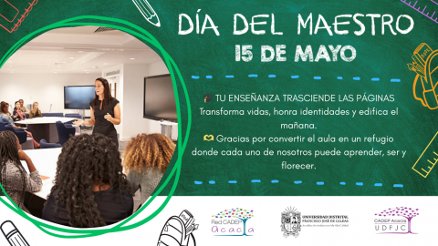 Celebramos el Día del Maestro: Una labor que trasciende las aulas