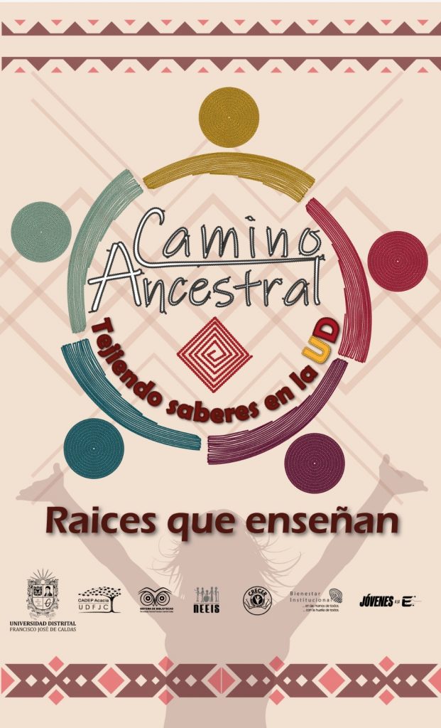 Lanzamiento campaña Camino Ancestral: Tejiendo Saberes en la UD