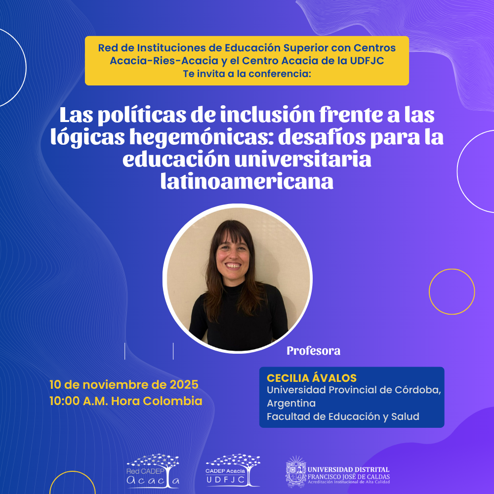 Conferencia: “Las políticas de inclusión frente a las lógicas hegemónicas: desafíos para la educación universitaria latinoamericana”