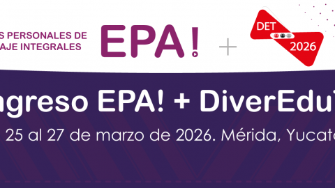 ¡Atención educadores e innovadores! Congreso EPA! + DiverEduTec 2026 llega a Mérida con enfoque en educación inclusiva e inteligente