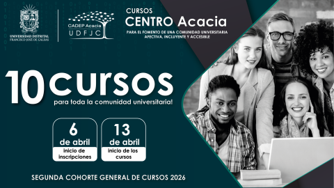 Segunda cohorte general de cursos Centro Acacia – UDFJC