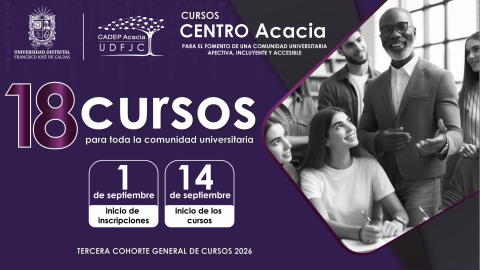 Tercera cohorte general de cursos Centro Acacia – UDFJC