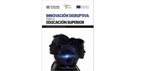 Presentación del libro “Innovación disruptiva en la Educación Superior” en el ciclo de conversatorios internacionales promovidos por la Universidad Continental