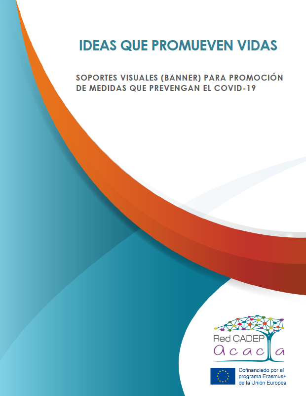 IDEAS QUE PROMUEVEN VIDAS - Soportes visuales para promoción de medidas que prevengan el COVID-19