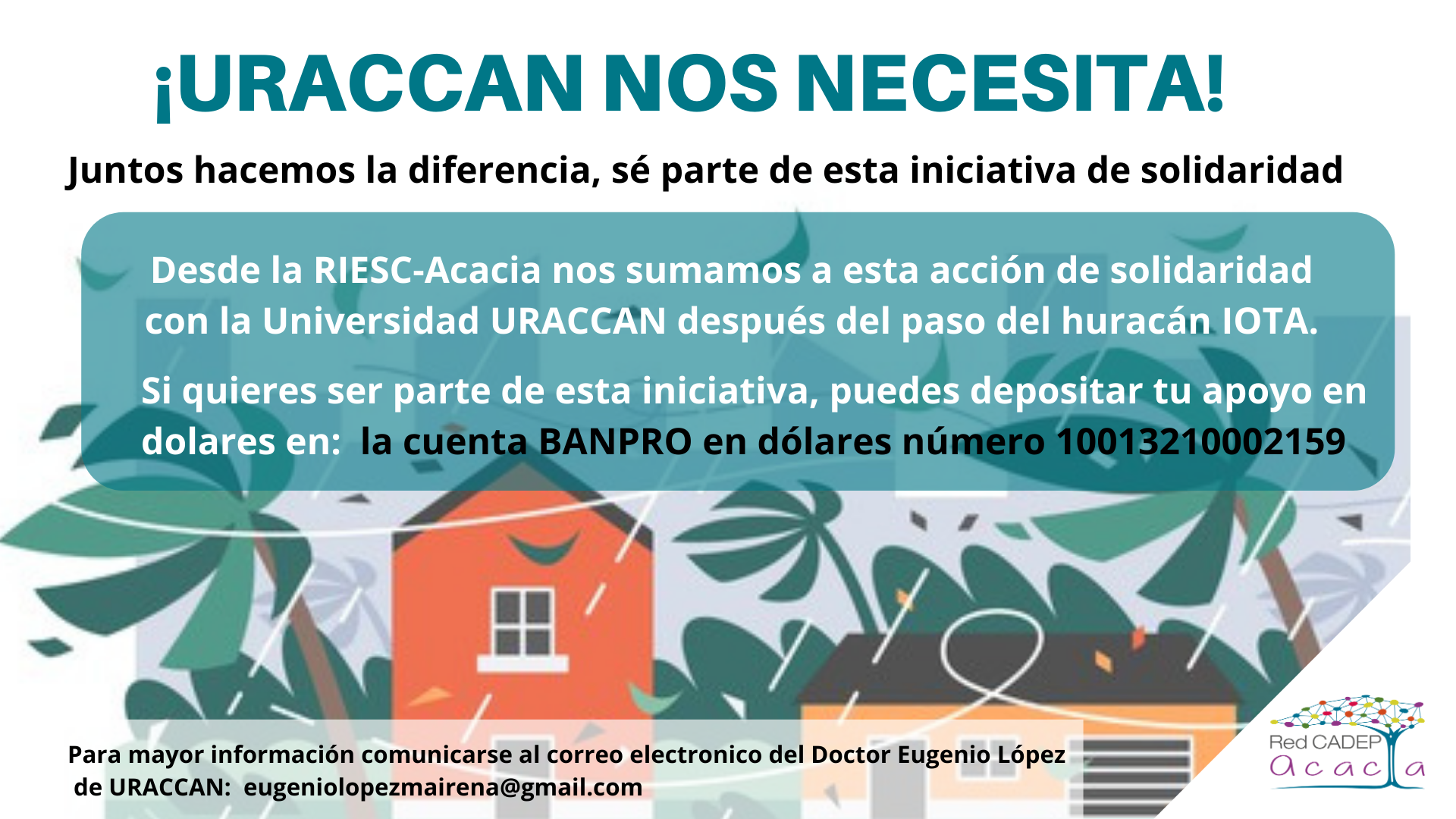 Solidaridad con URACCAN Acción de solidaridad con la Universidad URACCAN después del paso del huracán IOTA