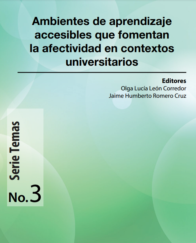 Libro Ambientes de Aprendizaje Accesibles que fomentan la Afectividad en contextos universitarios